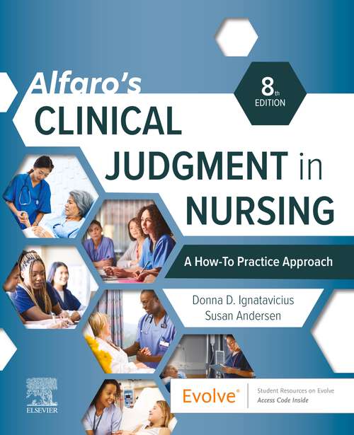 Book cover of Alfaro's Clinical Judgment in Nursing: Alfaro's Clinical Judgment in Nursing: A How-To Practice Approach - E-Book (8)