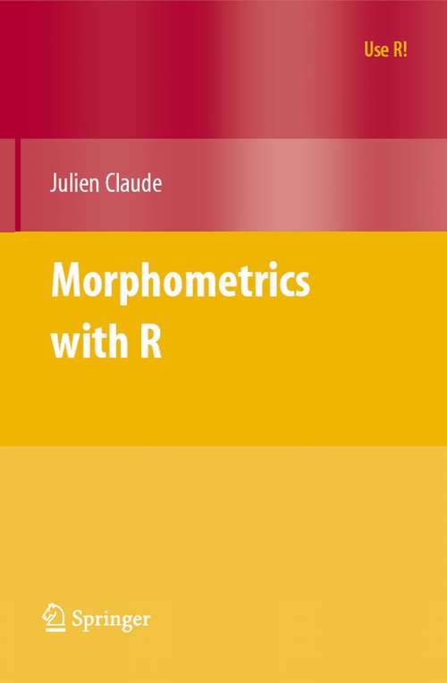 Book cover of Morphometrics with R (2008) (Use R!)