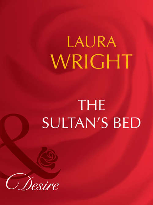 Book cover of The Sultan's Bed (ePub First edition) (Mills And Boon Desire Ser.)