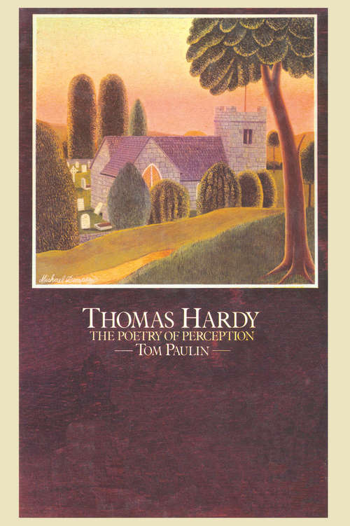 Book cover of Thomas Hardy: The Poetry of Perception (1st ed. 1975) (Faber Poetry Ser.)