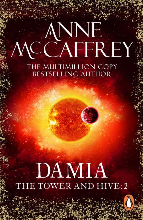 Book cover of Damia: (The Tower and the Hive: book 2): a compelling, captivating and epic fantasy from one of the most influential fantasy and SF novelists of her generation (The Tower & Hive Sequence #2)