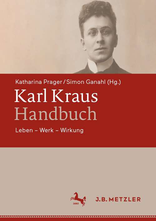 Book cover of Karl Kraus-Handbuch: Leben – Werk – Wirkung (1. Aufl. 2022)