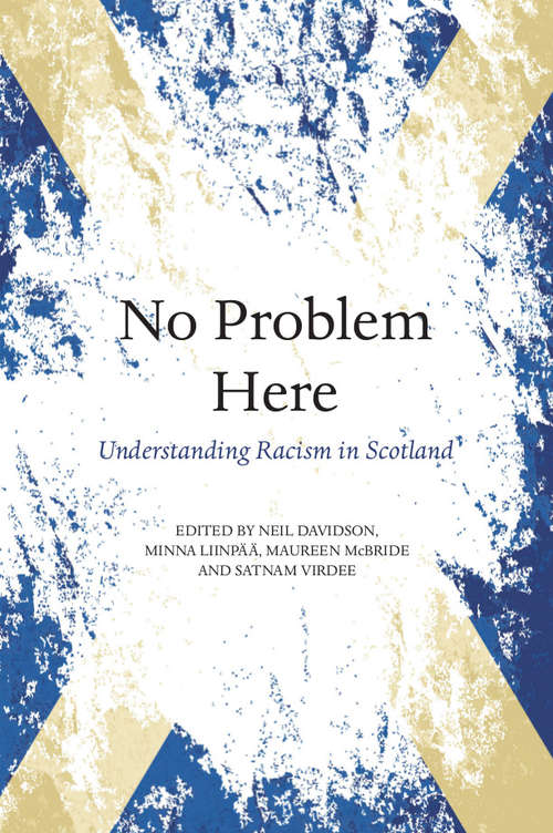 Book cover of No Problem Here: Understanding Racism in Scotland