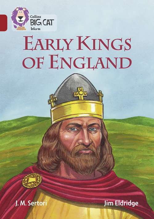 Book cover of Collins Big Cat, Band 14/Ruby: Early Kings of England (PDF)
