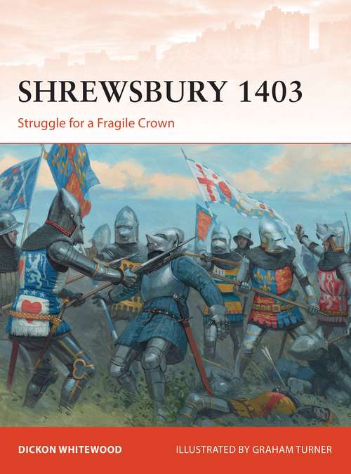 Book cover of Shrewsbury 1403: Struggle for a Fragile Crown (Campaign)