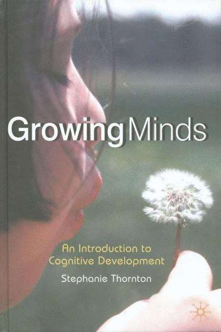 Book cover of Growing Minds: An Introduction to Cognitive Development (PDF)