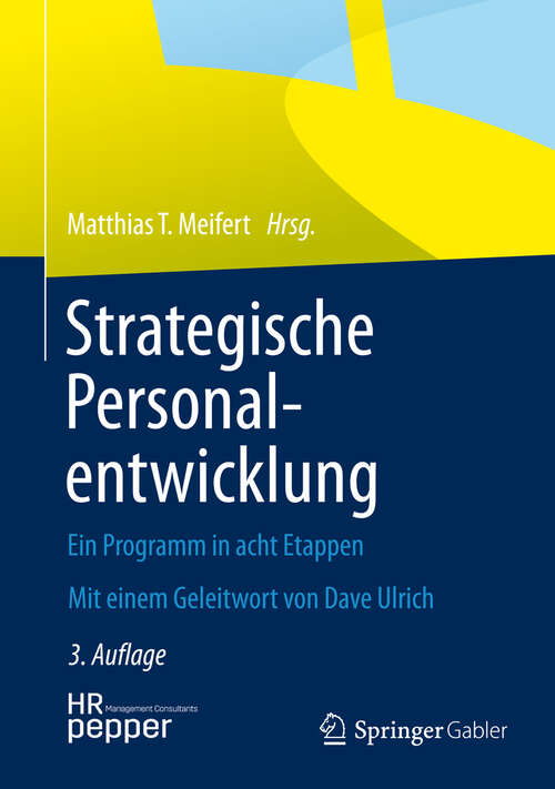Book cover of Strategische Personalentwicklung: Ein Programm in acht Etappen (3., korrigierte Aufl. 2013)