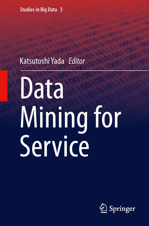 Book cover of Data Mining for Service (2014) (Studies in Big Data #3)