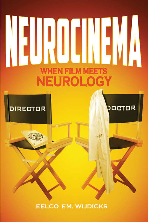 Book cover of Neurocinema: When Film Meets Neurology