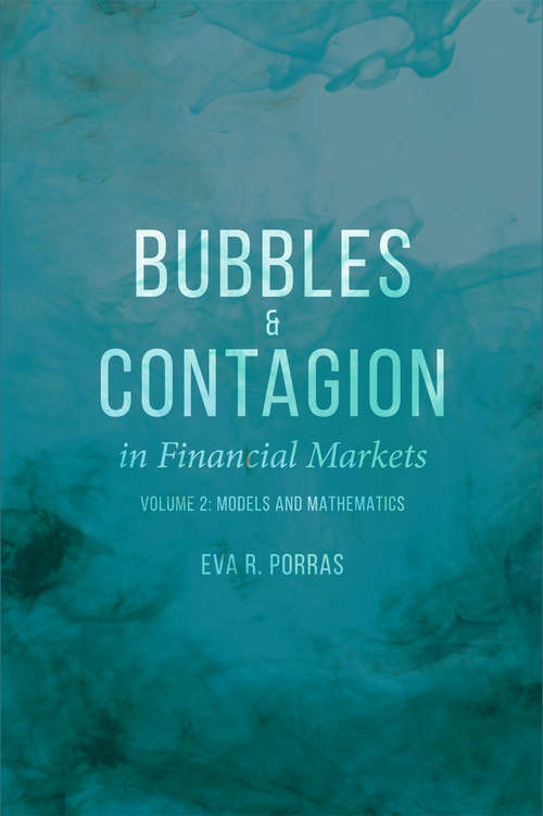 Book cover of Bubbles and Contagion in Financial Markets, Volume 2: Models and Mathematics (1st ed. 2017)