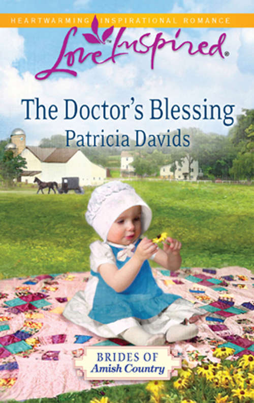 Book cover of The Doctor's Blessing: Restless Hearts The Doctor's Blessing Courting Ruth (ePub First edition) (Brides of Amish Country #3)