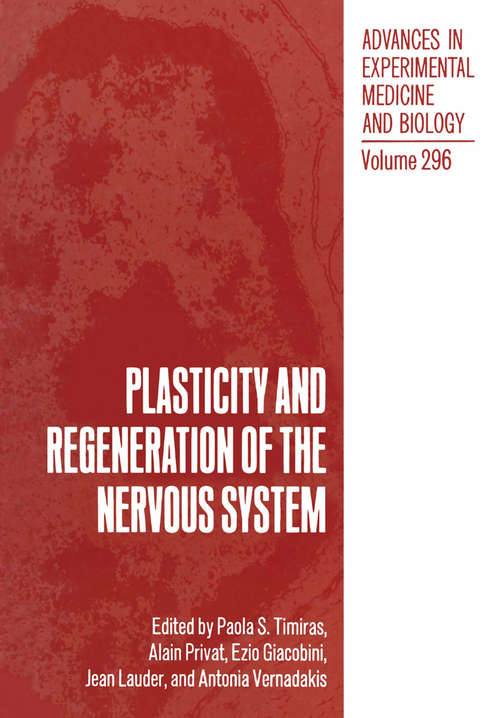 Book cover of Plasticity and Regeneration of the Nervous System (1991) (Advances in Experimental Medicine and Biology #296)