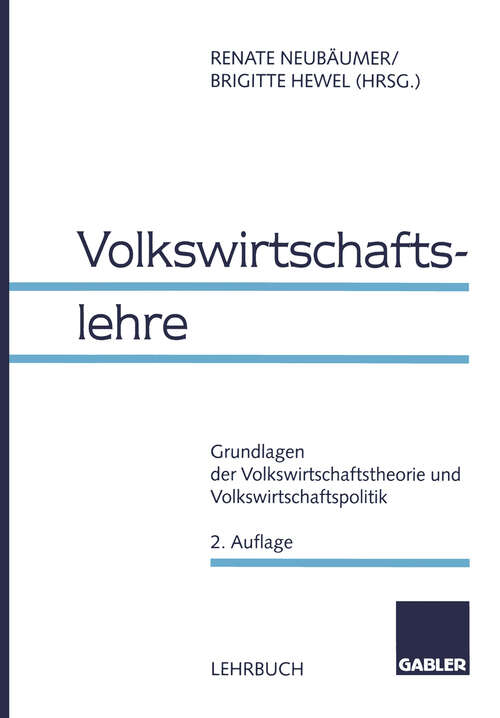 Book cover of Volkswirtschaftslehre: Grundlagen der Volkswirtschaftstheorie und Volkswirtschaftspolitik (2., vollst. überarb. u. erw. Aufl. 1998)