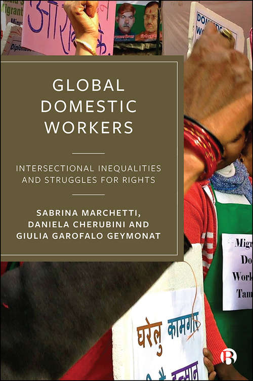 Book cover of Global Domestic Workers: Intersectional Inequalities and Struggles for Rights