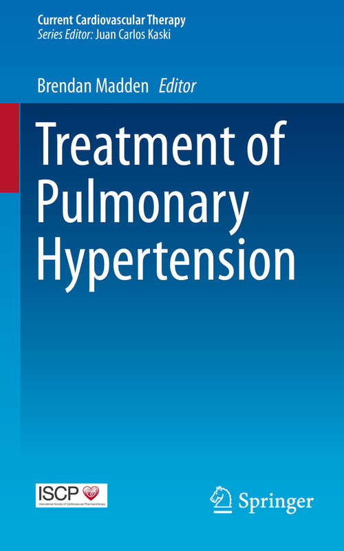 Book cover of Treatment of Pulmonary Hypertension (1st ed. 2015) (Current Cardiovascular Therapy)