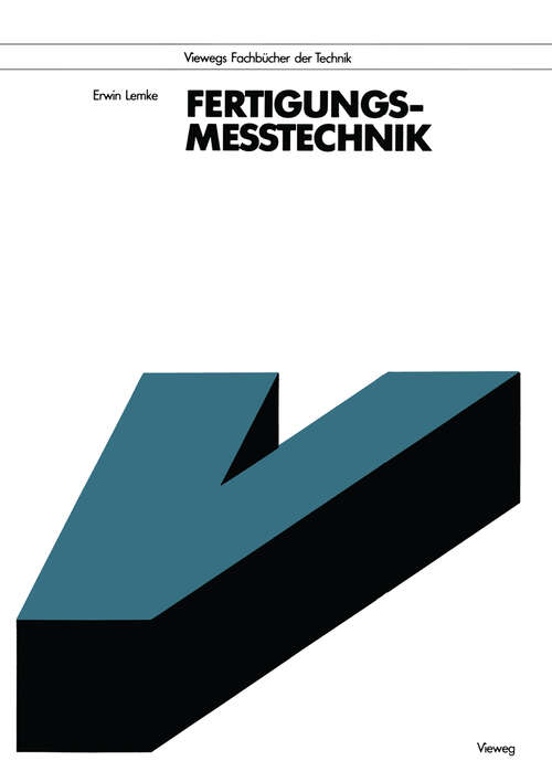 Book cover of Fertigungsmeßtechnik (2., verb. Aufl. 1992) (Viewegs Fachbücher der Technik)
