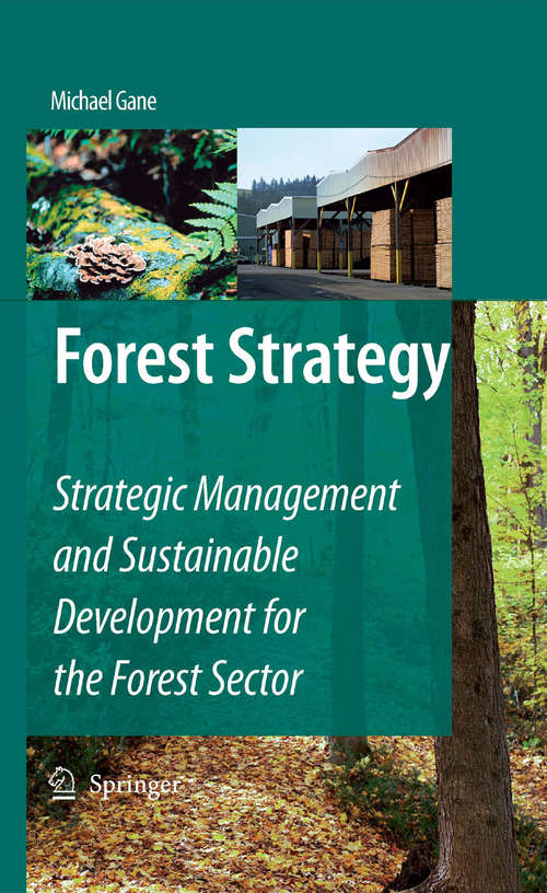 Book cover of Forest Strategy: Strategic Management and Sustainable Development for the Forest Sector (2007)