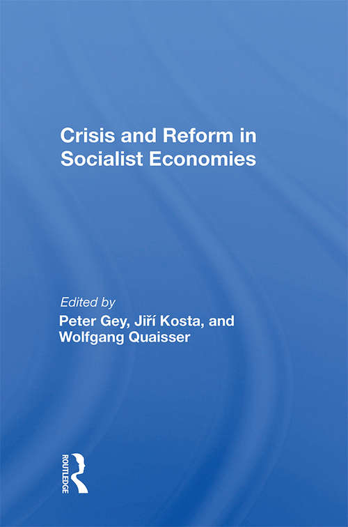 Book cover of Crisis And Reform In Socialist Economies