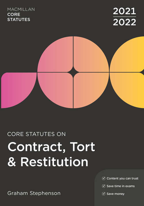 Book cover of Core Statutes on Contract, Tort & Restitution 2021-22 (6th ed. 2021) (Macmillan Core Statutes)