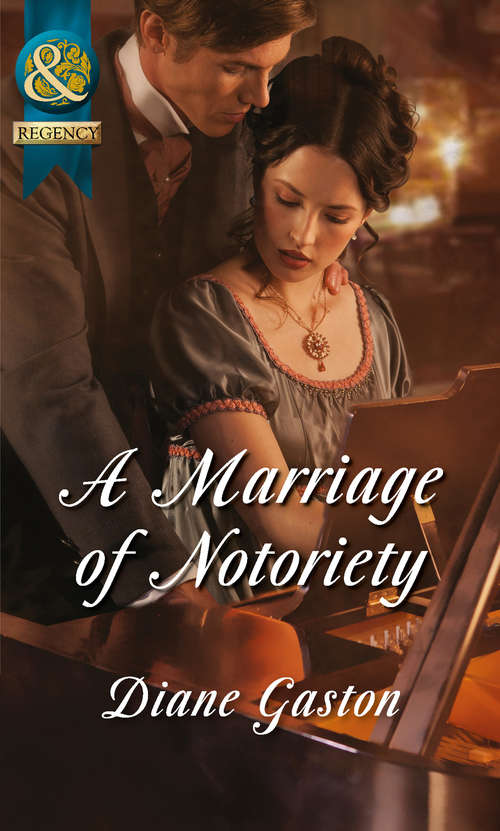 Book cover of A Marriage of Notoriety: A Reputation For Notoriety / A Marriage Of Notoriety (ePub First edition) (The Masquerade Club #2)