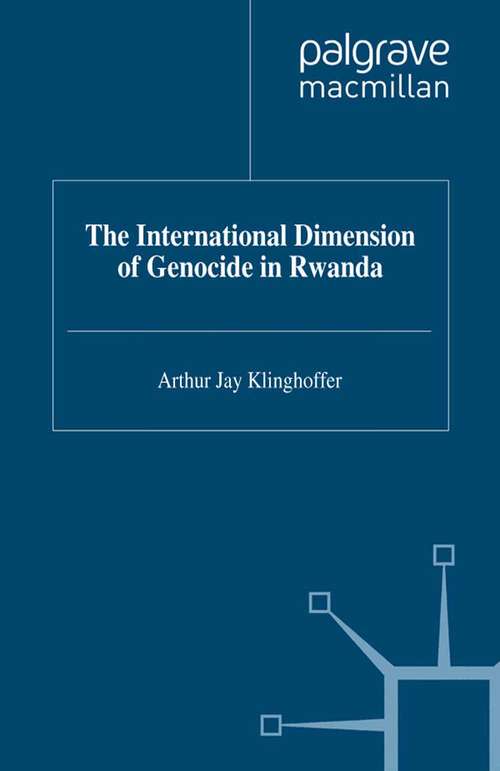 Book cover of The International Dimension of Genocide in Rwanda (1998)