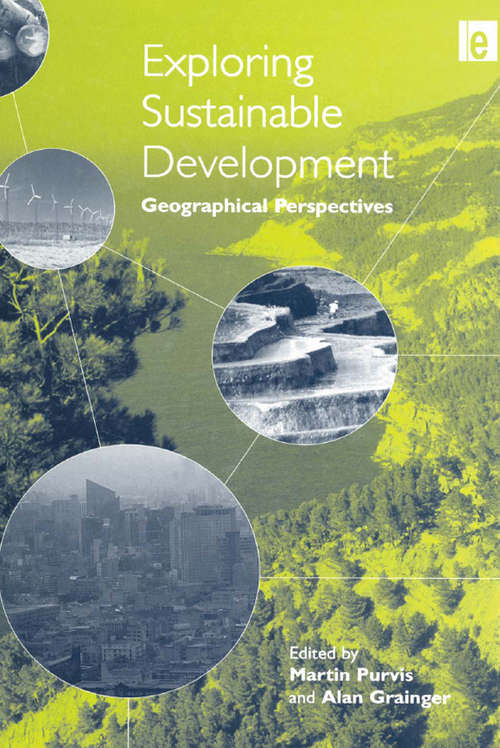 Book cover of Exploring Sustainable Development: Geographical Perspectives