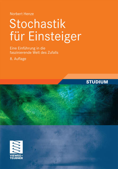Book cover of Stochastik für Einsteiger: Eine Einführung in die faszinierende Welt des Zufalls (8. Aufl. 2010)