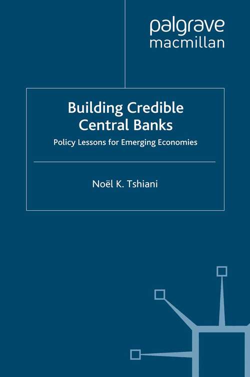 Book cover of Building Credible Central Banks: Policy Lessons For Emerging Economies (2008) (Palgrave Macmillan Studies in Banking and Financial Institutions)