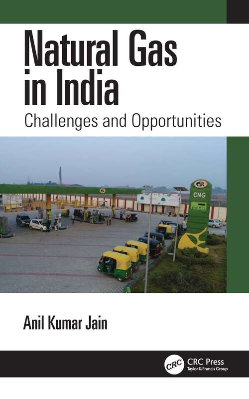 Book cover of Natural Gas in India: Challenges and Opportunities