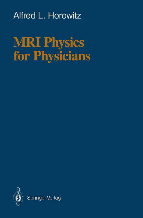 Book cover of MRI Physics for Physicians (1989)