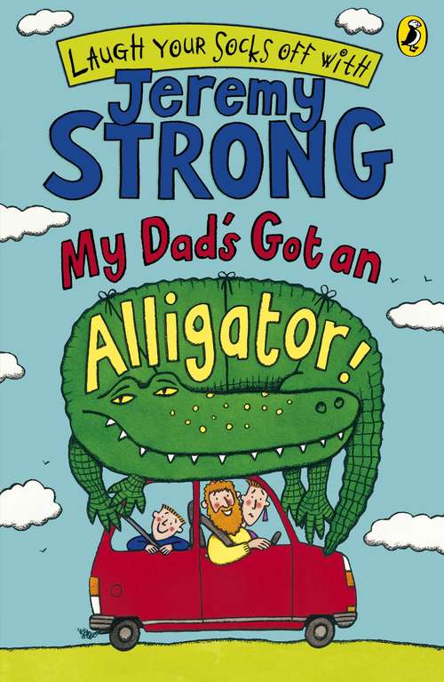 Book cover of My Dad's Got an Alligator!