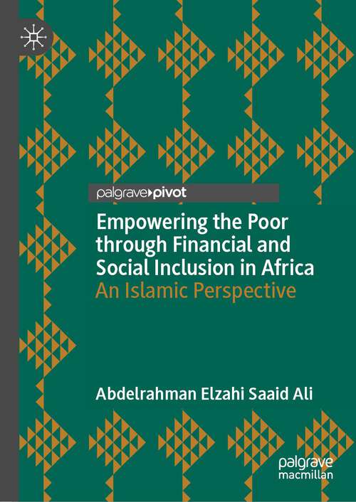 Book cover of Empowering the Poor through Financial and Social Inclusion in Africa: An Islamic Perspective (1st ed. 2022)