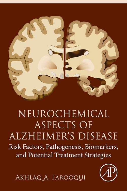 Book cover of Neurochemical Aspects of Alzheimer's Disease: Risk Factors, Pathogenesis, Biomarkers, and Potential Treatment Strategies