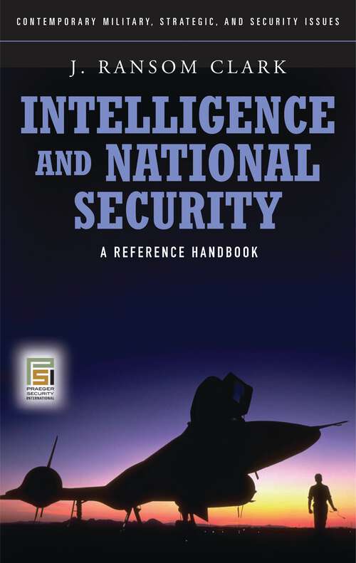 Book cover of Intelligence and National Security: A Reference Handbook (Contemporary Military, Strategic, and Security Issues)