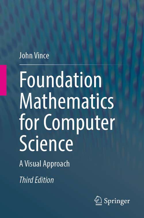 Book cover of Foundation Mathematics for Computer Science: A Visual Approach (3rd ed. 2023)