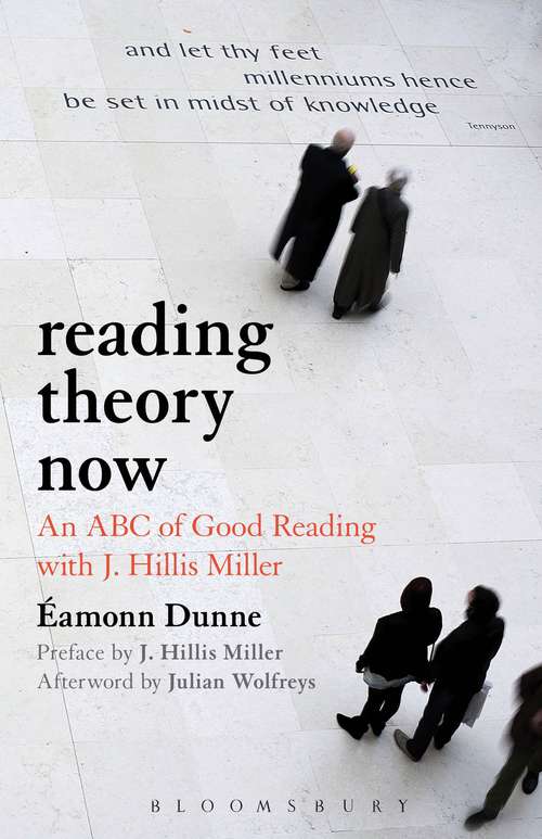 Book cover of Reading Theory Now: An ABC of Good Reading with J. Hillis Miller