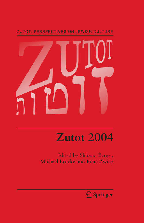 Book cover of Zutot 2004 (2007) (Zutot: Perspectives on Jewish Culture #4)