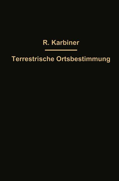 Book cover of Hilfstafeln zur Terrestrischen Ortsbestimmung nebst einer Erklärung der Tafeln (1922)