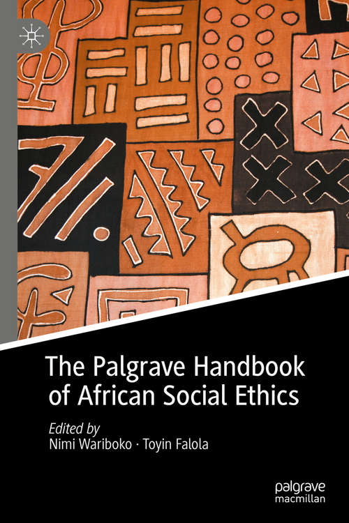 Book cover of The Palgrave Handbook of African Social Ethics (1st ed. 2020)