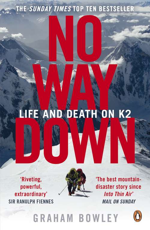 Book cover of No Way Down: Life and Death on K2