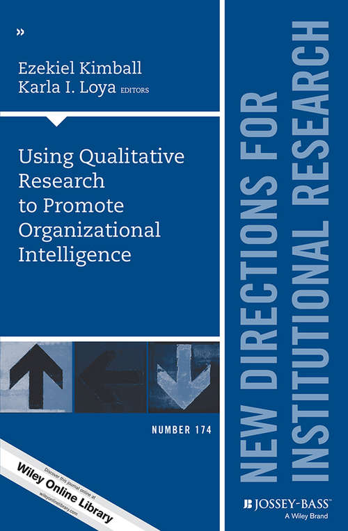 Book cover of Using Qualitative Research to Promote Organizational Intelligence: New Directions for Institutional Research, Number 174 (J-B IR Single Issue Institutional Research)