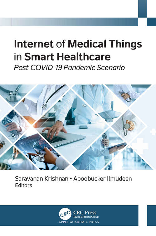 Book cover of Internet of Medical Things in Smart Healthcare: Post-COVID-19 Pandemic Scenario