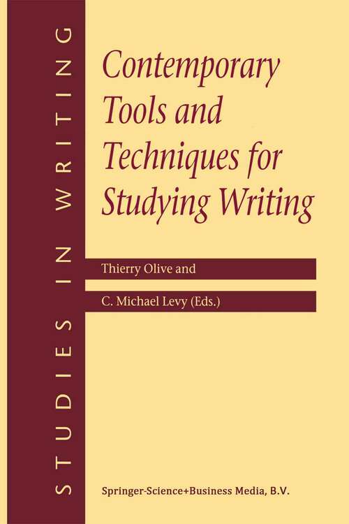 Book cover of Contemporary Tools and Techniques for Studying Writing (2002) (Studies in Writing #10)