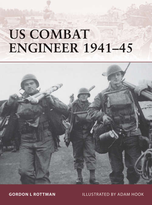 Book cover of US Combat Engineer 1941–45 (Warrior #147)