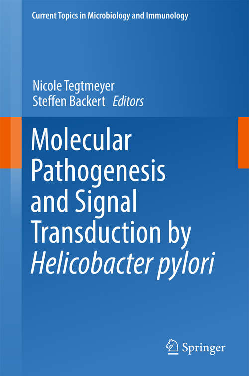 Book cover of Molecular Pathogenesis and Signal Transduction by Helicobacter pylori (Current Topics in Microbiology and Immunology #400)