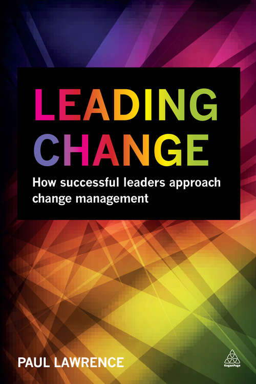 Book cover of Leading Change: How Successful Leaders Approach Change Management