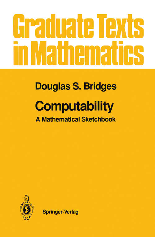 Book cover of Computability: A Mathematical Sketchbook (1994) (Graduate Texts in Mathematics #146)