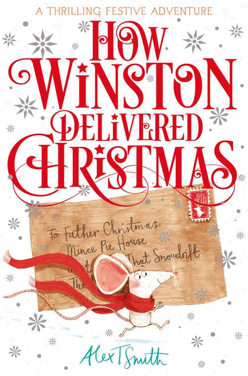 Book cover of How Winston Delivered Christmas: A Festive Chapter Book with Black and White Illustrations