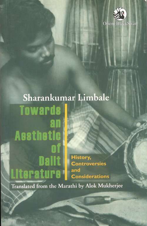 Book cover of Towards An Aesthetic Of Dalit Literature History Controversies Considerations