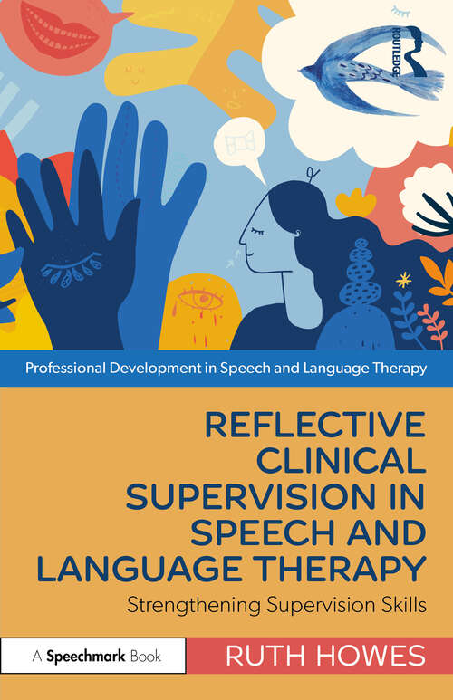 Book cover of Reflective Clinical Supervision in Speech and Language Therapy: Strengthening Supervision Skills (Professional Development in Speech and Language Therapy)